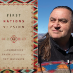 First Nations Version Translates the New Testament for Native American Readers