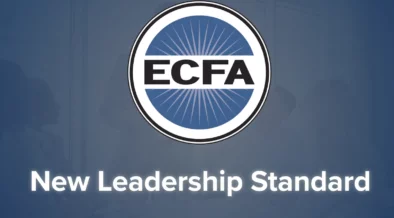 ECFA Announces New Leadership Standard