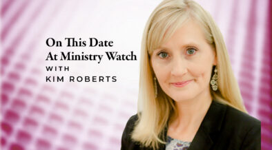 On This Date at MinistryWatch
