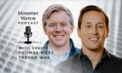Ep. 504: Trevin Wax and Thomas West on the Power of Catechism