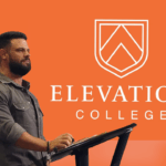 Elevation Church Announces Launch of Elevation College
